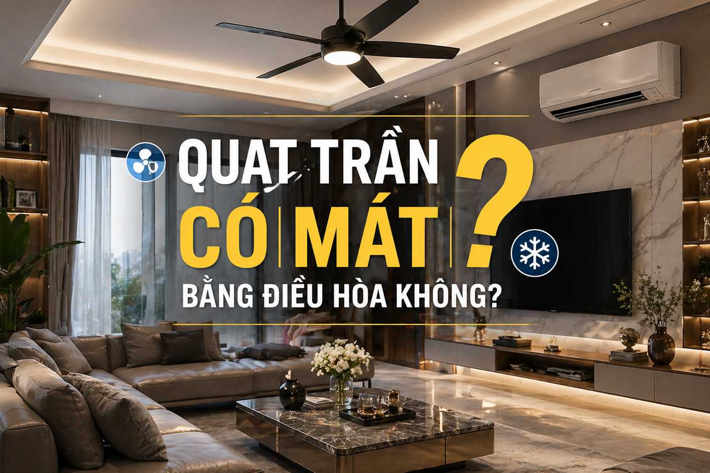 Quạt trần có mát bằng điều hòa không? thử nghiệm thật